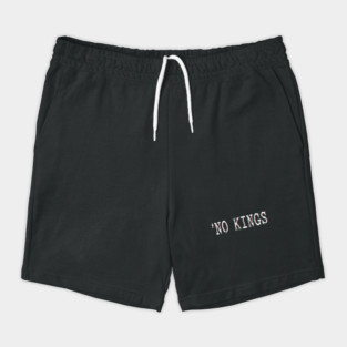 No Kings Shorts
