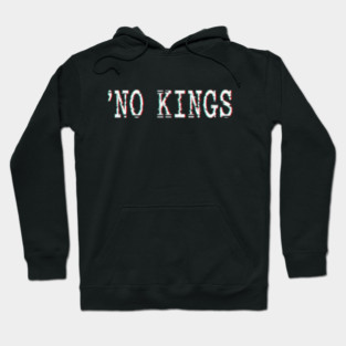 No Kings Hoodie