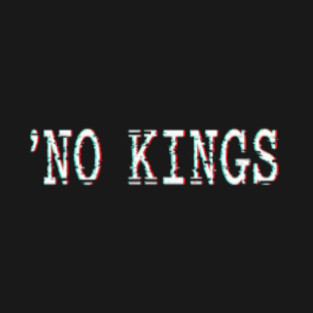 No Kings T-Shirt