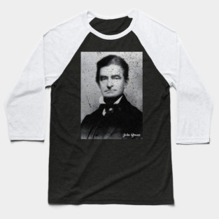 John Brown Black White Baseball T-Shirt