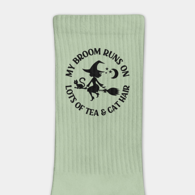 My Broom Runs on Lots of Tea and Cat Hair Cheeky Witch® by Cheeky Witch
