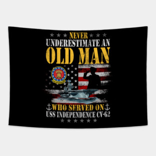 Never Underestimate an Old Man USS Independence CV-62 Aircraft Carrier Veteran Flag Vintage Tapestry