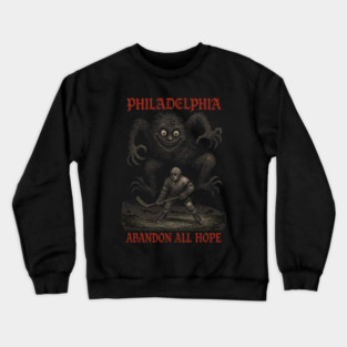 Abandon All Hope Crewneck Sweatshirt