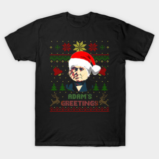 Funny John Quincy President Adams Christmas Parody Holiday T-Shirt
