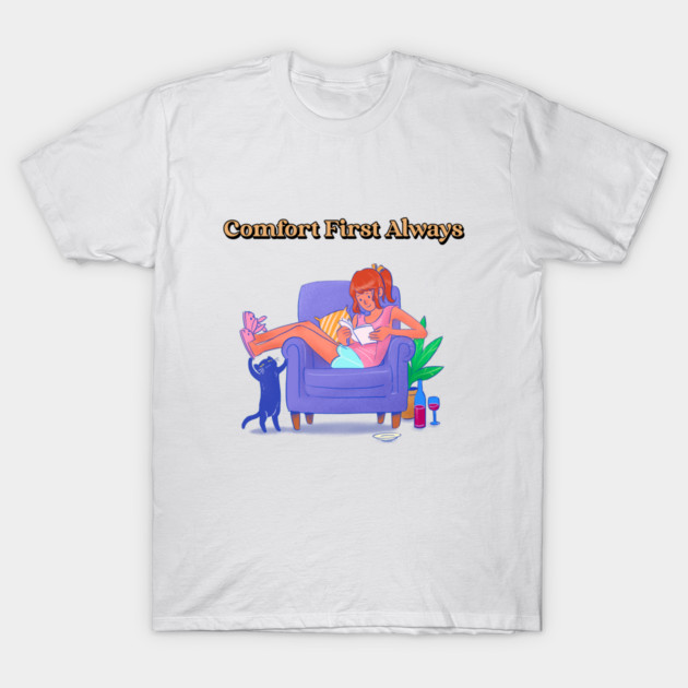 Comfort First Always Home Finds T-Shirt by Lamount Tees