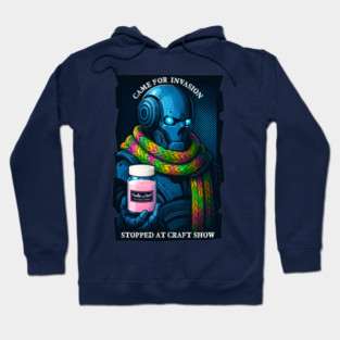 Funny alien invasion robot overlord craft show addict Hoodie