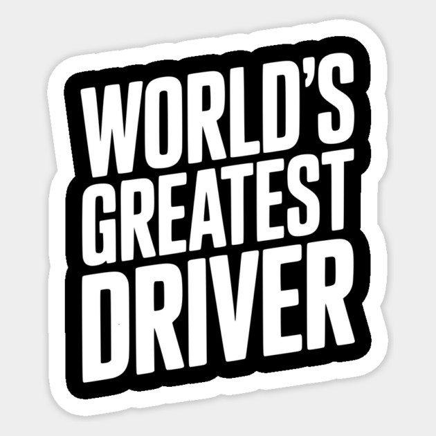 World’s Greatest Driver Sticker by Frank Ring