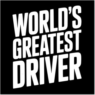World’s Greatest Driver Posters and Art