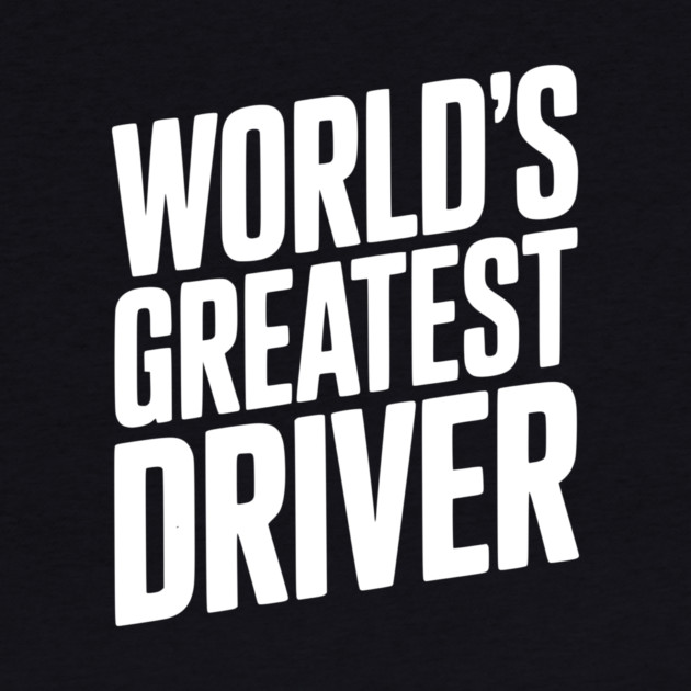 World’s Greatest Driver by Frank Ring