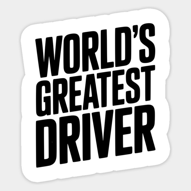 World’s Greatest Driver Sticker by Frank Ring