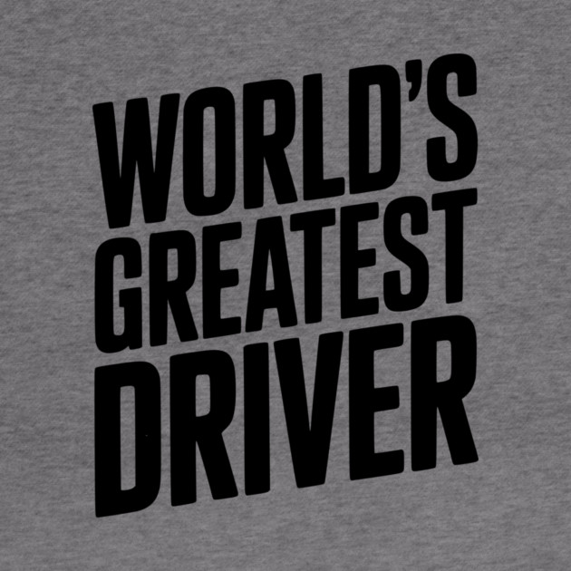 World’s Greatest Driver by Frank Ring