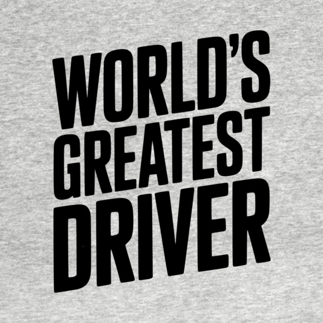 World’s Greatest Driver by Frank Ring