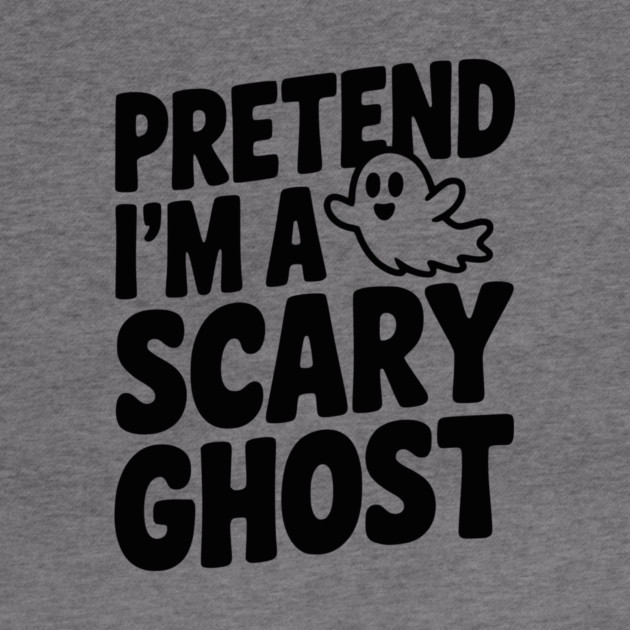 Pretend I’m a Scary Ghost by Frank Ring