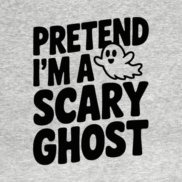 Pretend I’m a Scary Ghost by Frank Ring