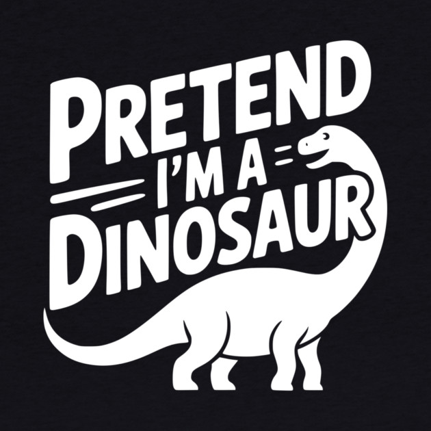 Pretend I’m a Dinosaur by Frank Ring