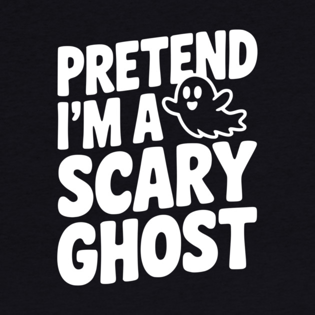 Pretend I’m a Scary Ghost by Frank Ring