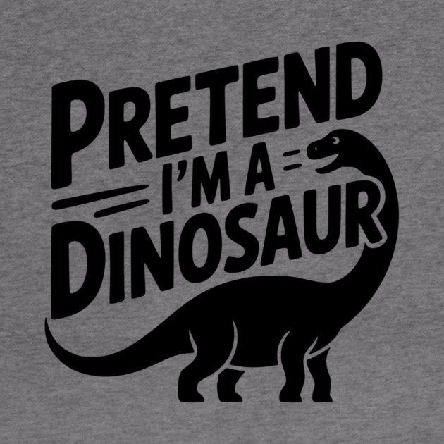 Pretend I’m a Dinosaur by Frank Ring