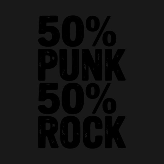 50% Punk 50% Rock by Frank Ring