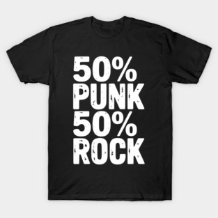 50% Punk 50% Rock T-Shirt