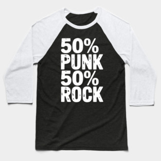 50% Punk 50% Rock Baseball T-Shirt