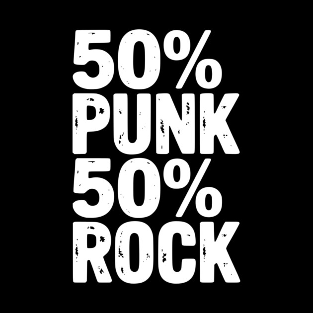 50% Punk 50% Rock by Frank Ring