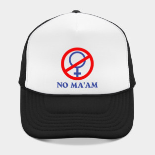 No Ma'am Funny Hat