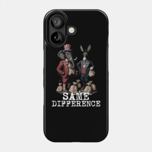 Political Statement - Same Difference - Republican, Democrat, USA, Politician, Money Phone Case