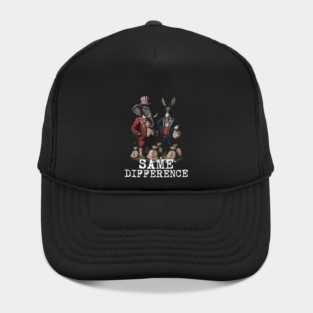 Political Statement - Same Difference - Republican, Democrat, USA, Politician, Money Hat