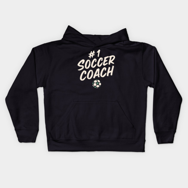 #1 Soccer Coach Design Gift for Sports Lovers Kids Hoodie by MakerMind8.2