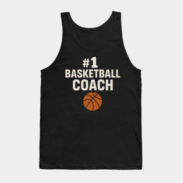 #1 Basketball Coach Design Gift for Sports Lovers Tank Top by MakerMind8.2