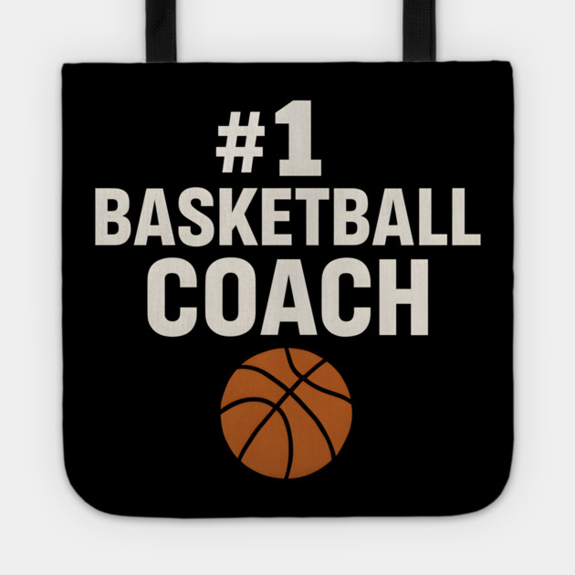 #1 Basketball Coach Design Gift for Sports Lovers Tote by MakerMind8.2