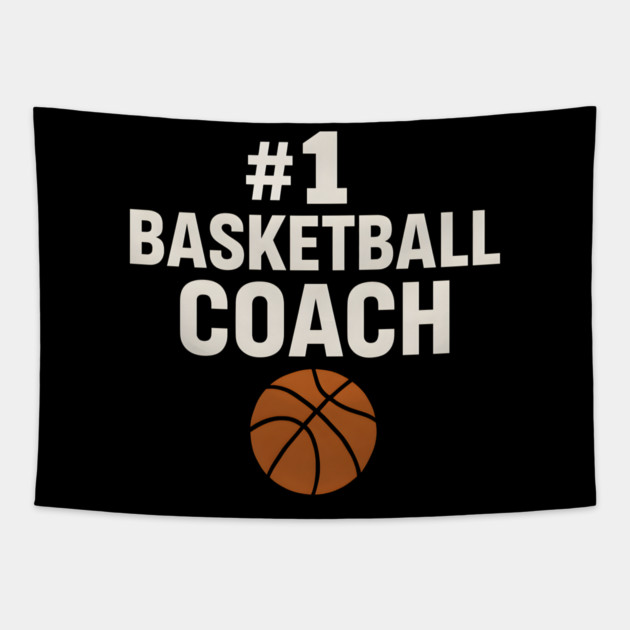 #1 Basketball Coach Design Gift for Sports Lovers Tapestry by MakerMind8.2