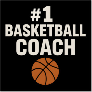 #1 Basketball Coach Design Gift for Sports Lovers Posters and Art