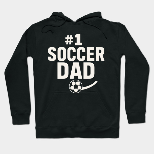 #1 Soccer Dad Soccer Ball Graphic Gift Hoodie by MakerMind8.2