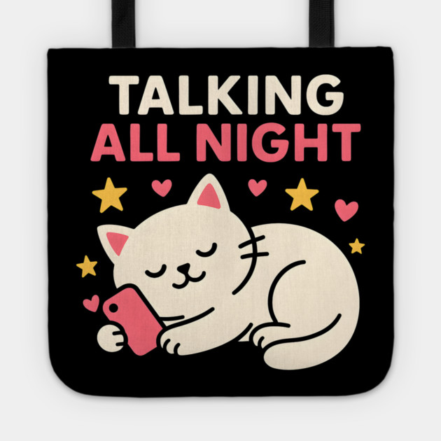 Talking All Night Cute Cat Phone Love Graphic Gift Tote by MakerMind8.2