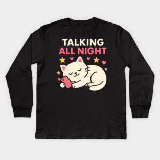 Talking All Night Cute Cat Phone Love Graphic Gift Kids Long Sleeve T-Shirt