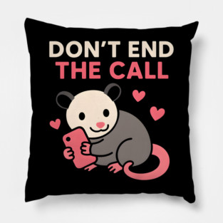 Don’t End the Call Cute Animal Phone Love Graphic Gift Pillow