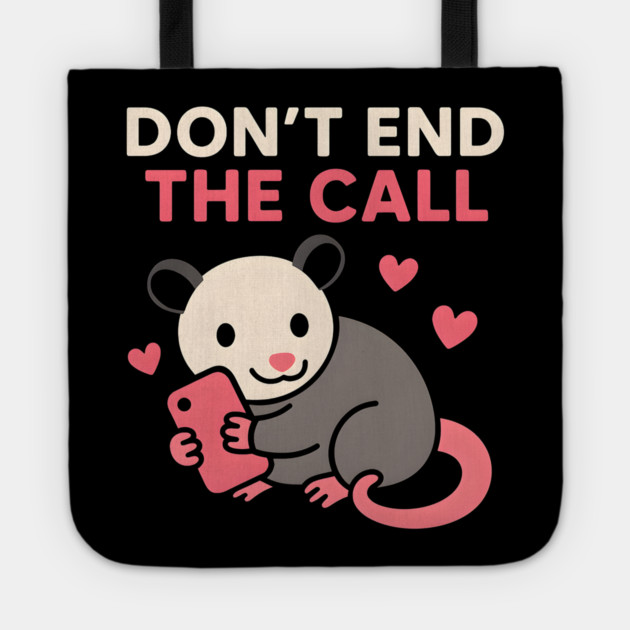 Don’t End the Call Cute Animal Phone Love Graphic Gift Tote by MakerMind8.2