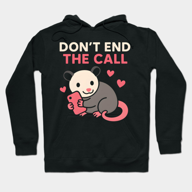 Don’t End the Call Cute Animal Phone Love Graphic Gift Hoodie by MakerMind8.2