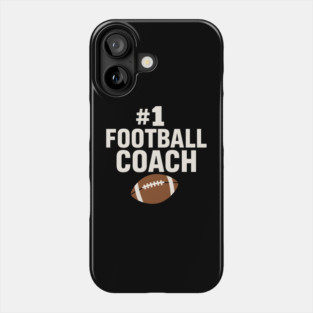 #1 Football Coach Gift Graphic for Sports Lovers Phone Case