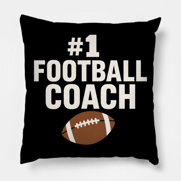 #1 Football Coach Gift Graphic for Sports Lovers Pillow by MakerMind8.2