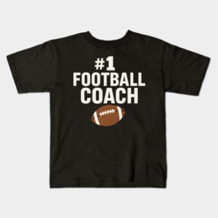 #1 Football Coach Gift Graphic for Sports Lovers Kids T-Shirt