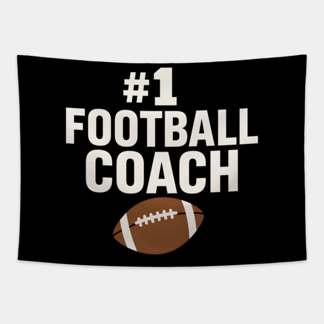 #1 Football Coach Gift Graphic for Sports Lovers Tapestry by MakerMind8.2