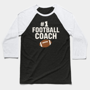 #1 Football Coach Gift Graphic for Sports Lovers Baseball T-Shirt
