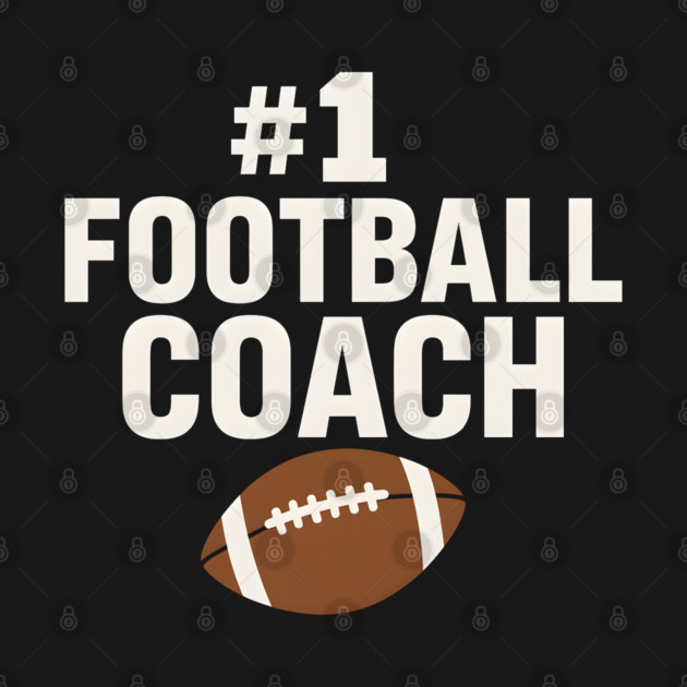 #1 Football Coach Gift Graphic for Sports Lovers by MakerMind8.2