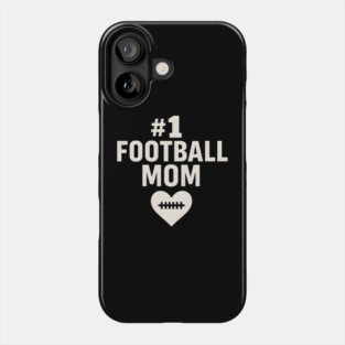 #1 Football Mom Gift Graphic for Sports Lovers Phone Case