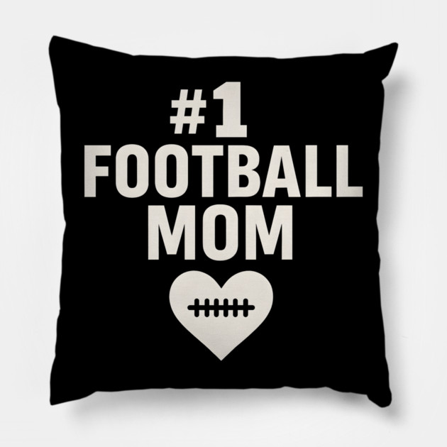 #1 Football Mom Gift Graphic for Sports Lovers Pillow by MakerMind8.2