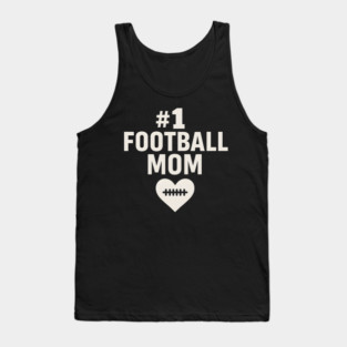 #1 Football Mom Gift Graphic for Sports Lovers Tank Top