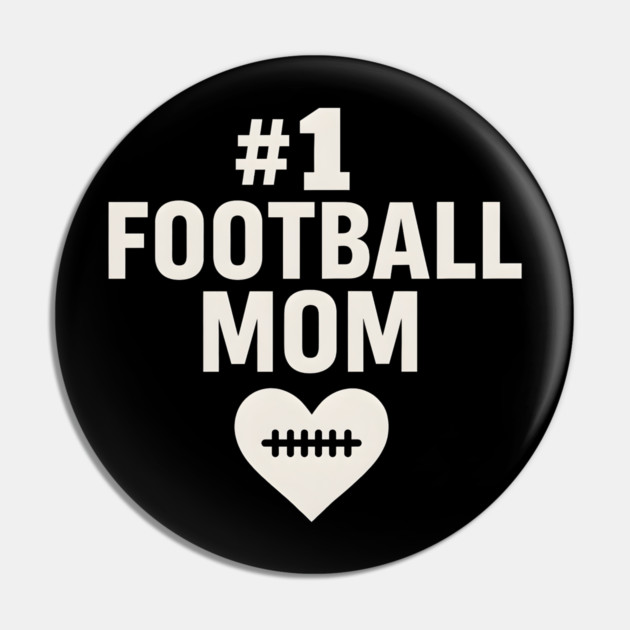 #1 Football Mom Gift Graphic for Sports Lovers Pin by MakerMind8.2
