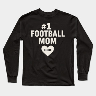 #1 Football Mom Gift Graphic for Sports Lovers Long Sleeve T-Shirt